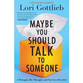 (영문도서) Maybe You Should Talk to Someone: A Theapist He Theapist and Ou Lives Revealed Hadcove, Maine Books, English, 9781328662057