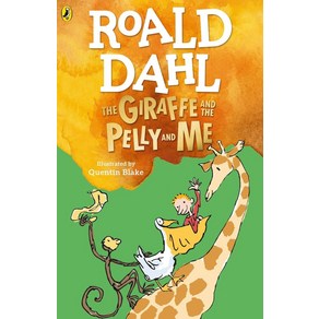 The Giaffe and the Pelly and Me, The Giaffe and the Pelly an.., Roald Dahl(저), Fanciscan Media