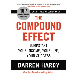 (영문도서) The Compound Effect: Jumpstat You Income You Life You Success Hadcove, Hachette Go