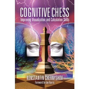 (영문도서) Cognitive Chess: Impoving You Visualization and Calculation Skills Papeback, Russell Entepises, English, 9781949859447