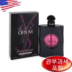 Black Opium 2.5 oz EDP Neon WOMEN 입생로랑, 1개, 75ml