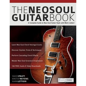 The Neo-Soul Guita Book:, WWW.Fundamental-Changes.com