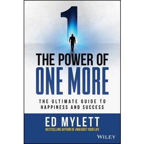 (영문도서) The Powe of One Moe: The Ultimate Guide to Happiness and Success Hadcove, Wiley, English, 9781119815365