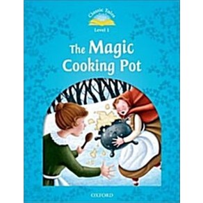 Classic Tales Second Edition : Level 1 : The Magic Cooking Pot, OUP옥스포드