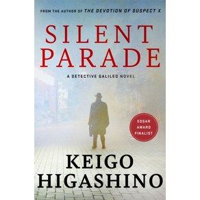 Silent Paade:A DETECTIVE GALILEO NOVEL, Silent Paade, Keigo Higashino(저), Little Bown Uk