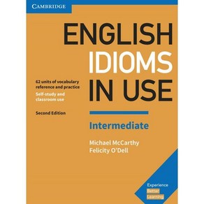 English Idioms in Use: Intermediate:Vocabulary Reference and Practice