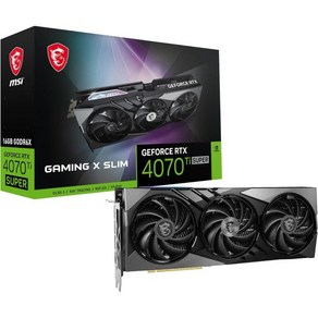 MSI 게이밍 RTX 4070 Ti 슈퍼 16G X 슬림 그래픽 카드 NVIDIA 256비트 부스트 클럭 2685MHz 16GB GDRR6X 21Gbps HDMIDP 에이다 러, 1개