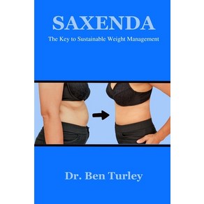 (영문도서) Saxenda: The Key to Sustainable Weight Management Papeback, Independently Published, English, 9798325839894