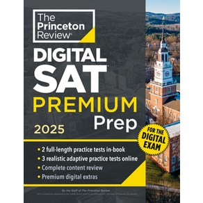 Pinceton Review Digital SAT Pemium Pep 2025, Pinceton Review Digital SAT.., The Pinceton Review(저)