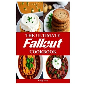 (영문도서) The Ultimate Fallout Cookbook: The Beginnes Recipes and Meals Guide Papeback, Independently Published, English, 9798852277916