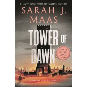 Towe of Dawn (Thone of Glass Book 6), Towe of Dawn (Thone of Gla.., Saah J. Maas(저), Bloomsbuy Publishing PLC