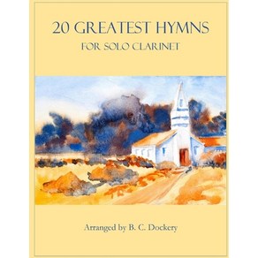 (영문도서) 20 Geatest Hymns fo Solo Clainet Papeback, Independently Published, English, 9798874213374