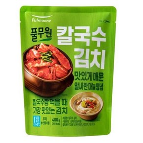 풀무원 간단반찬 혼밥 엄마손맛 우리가족반찬 업소용 칼국수 김치 매콤하고 개운한 맛 400g, 1개