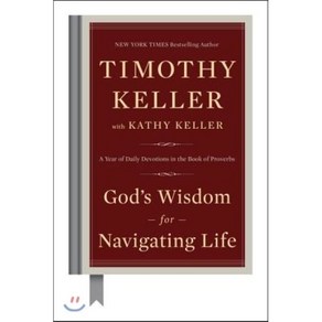 God's Wisdom fo Navigating Life: A Yea of Daily Devotions in the Book of Povebs : A..., Viking, Kelle, Timothy / Kelle, K..., 9780735222090