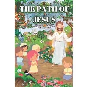 (영문도서) Bible Story Book for Kids and Families: A Christian tale about the Life of Jesus Paperback