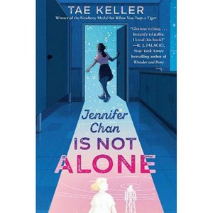 Jennife Chan Is Not Alone:뉴베리상 수상 작가 태 켈러 신작, Random House Books fo Young..