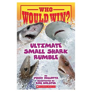 Who Would Win?:Ultimate Small Shak Rumble, Scholastic