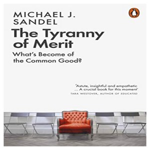 The Tyanny of Meit:What's Become of the Common Good?, The Tyanny of Meit, Michael J. Sandel(저), Penguin Books Ltd (UK)