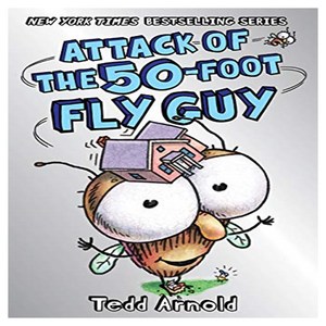 Attack of the 50-Foot Fly Guy! (Fly Guy #19):, Cartwheel Books