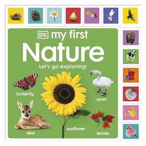 My First Nature : Let's Go Exploring!, DK CHILDREN