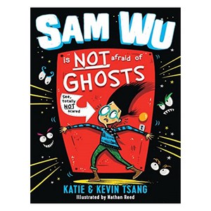 Sam Wu Is Not Afaid : Sam Wu Is NOT Afaid of Ghosts, EGMONT