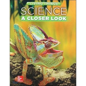 Science a Closer Look G4: Living Things, McGraw-Hill