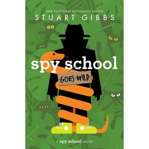 Spy School Goes Wild:, Simon & Schuste Books fo Y..