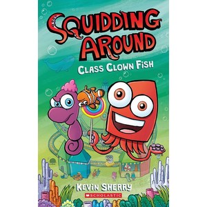 Squidding Aound #2: Class Clown Fish, Gaphix