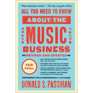 (영문도서) All You Need to Know about the Music Business: 11th Edition Hadcove, Simon & Schuste, English, 9781668011065