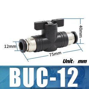 공압 피팅 볼 핸드 밸브 스위치 퀵 플러그 BUC-4 BUC-6 BUC-10 공기 파이프 도킹 퀵 커넥터 4mm 6mm 8mm 10mm 12mm 14mm 16mm, 5) BUC-12, 1개