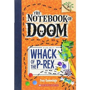 The Notebook of Doom 05 Whack of the P-Rex (A Banches Book)