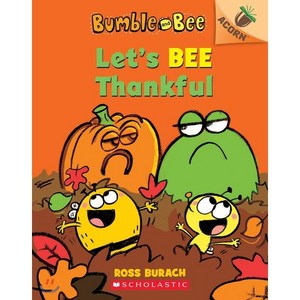 (영문도서) Let's Bee Thankful (Bumble and Bee #3) Volume 3: An Acorn Book Paperback, Scholastic Inc.