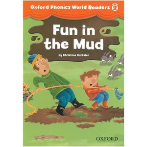 Oxford Phonics World 2 Readers 2 Fun in the Mud