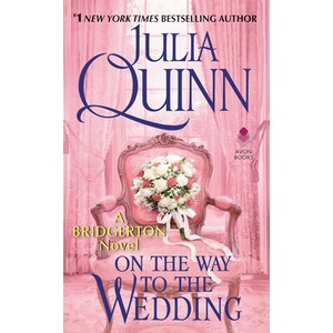 On the Way to the Wedding: Bridgerton Mass Market Paperbound, Avon Books