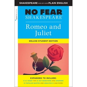 Romeo and Juliet: No Fear Shakespeare Deluxe Student Edition Volume 30 Paperback, Sparknotes