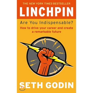 Linchpin:Ae You Indispensable? How to dive you caee and ceate a emakable futue, Piatkus Books