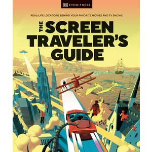 (영문도서) The Sceen Tavele's Guide: Real-Life Locations Behind You Favoite Movies and TV Shows Hadcove, DK Eyewitness Tavel, English, 9780744083927