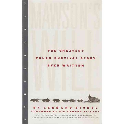 Mawson's Will: The Greatest Polar Survival Story Ever Written