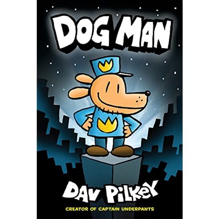 Dog Man 1:A Graphic Novel : From the Creator of Captain Underpants, 1 도그마f